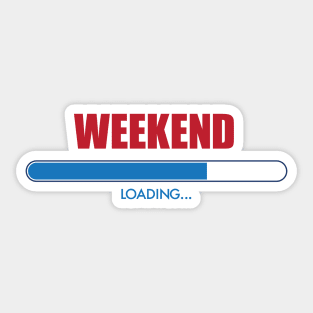 Weekend loading... Sticker